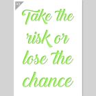 QBIX Stencil Take the Risk or Lose the Chance - Formato A3